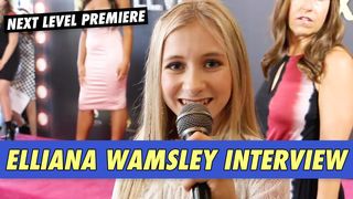 Elliana Walmsley Interview - Next Level Premiere