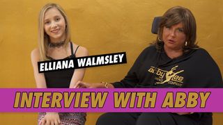 Elliana Walmsley - Interview With Abby