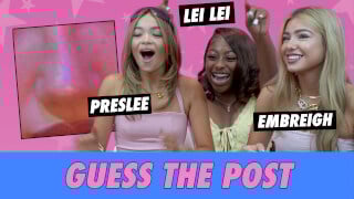 PresLee vs. Lei Lei vs. Embreigh - Guess The Post
