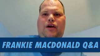 Frankie MacDonald Q&A