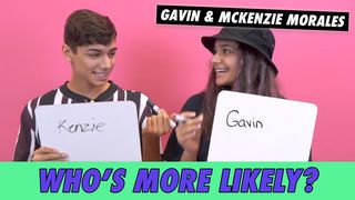 Gavin & McKenzie Morales - Who's More Likely?