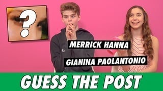 GiaNina Paolantonio & Merrick Hanna - Guess The Post