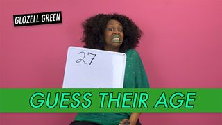 GloZell Green - Guess Their Age