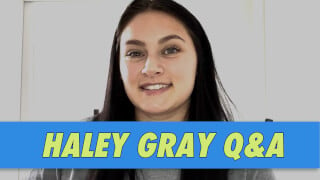 Haley Gray Q&A