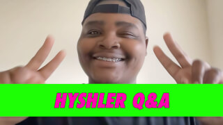 Hyshler Q&A