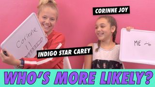 Indigo Star Carey & Corinne Joy - Who's More Likely?