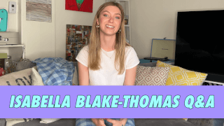 Isabella Blake-Thomas Q&A