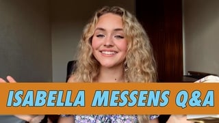 Isabella Messens Q&A