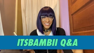 itsbambii Q&A