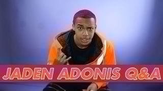 Jaden Adonis Q&A