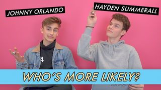 Johnny Orlando vs. Hayden Summerall - Who's More Likely?