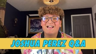 Joshua Perez Q&A