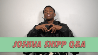 Joshua Shipp Q&A