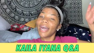 Kaila Iyana Q&A