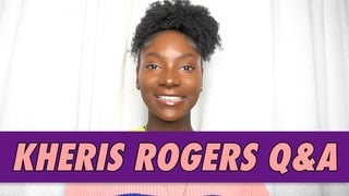 Kheris Rogers Q&A