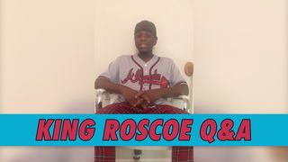 King Roscoe Q&A