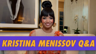 Kristina Menissov Q&A