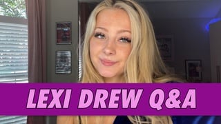 Lexi Drew Q&A