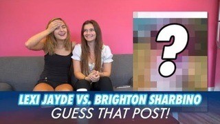 Lexi Jayde vs. Brighton Sharbino - Guess That Post
