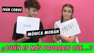 Mónica Morán & Iván Cobos - ¿Quién Es Más Probable Que...?