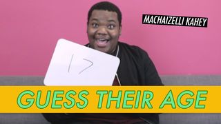 Machaizelli Kahey - Guess Their Age