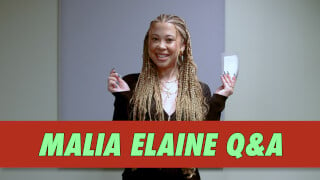 Malia Elaine Q&A