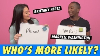 Markell Washington & Brittany Hertz - Who's More Likely?