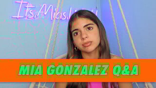 Mia Gonzalez Q&A