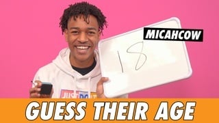 Micahcow - Guess Their Age