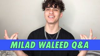 Milad Waleed Q&A