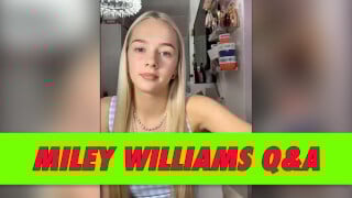 Miley Williams Q&A