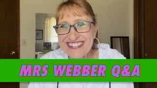 Mrs Webber Q&A