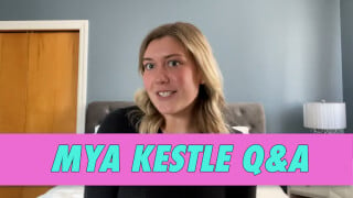 Mya Kestle Q&A