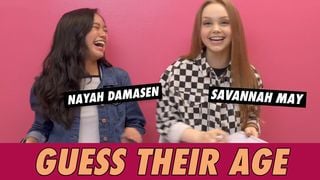Nayah Damasen vs. Savannah May - Guess Their Age