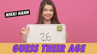 Nikki Hahn - Guess Their Age