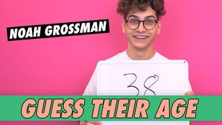 Noah Grossman - Guess Their Age