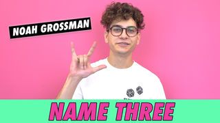 Noah Grossman - Name Three
