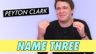 Peyton Clark - Name Three