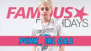 Punker_ irl Q&A