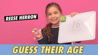 Reese Herron - Guess Their Age