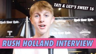 Rush Holland Interview - Tati McQuay & Lily Chee's Sweet 16
