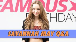 Savannah May Q&A