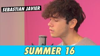 Sebastian Javier - Summer 16 || Live at Famous Birthdays