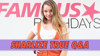 Sharlize True Q&A