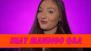 Shay Mandigo Q&A