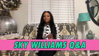 Sky Williams Q&A