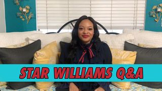 Star Williams Q&A