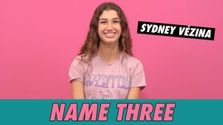 Sydney Vézina - Name 3