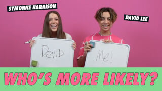Symonne Harrison & David Lee - Who's More Likely?
