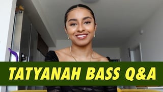Tatyanah Bass Q&A